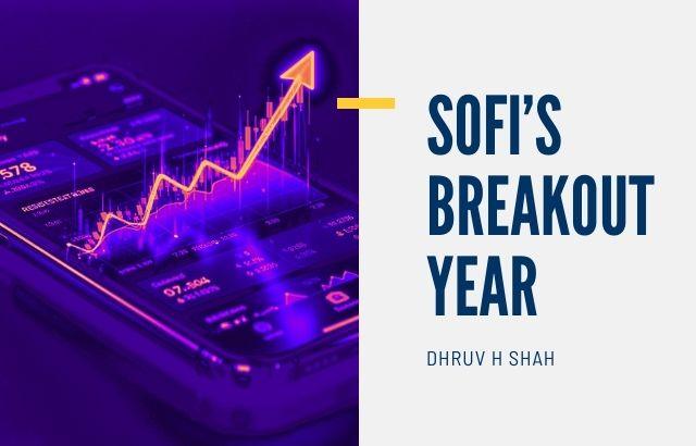 SOFI’s Breakout Year: Why This Fintech Star May Already Be Priced for Perfection